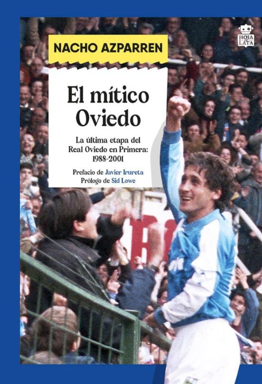 ‘El mítico Oviedo’: Mejor que vivirlo