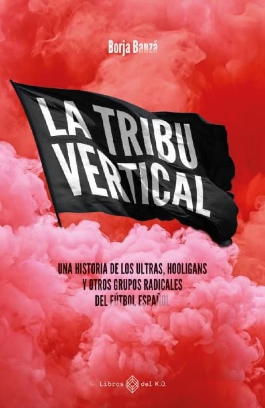Historia de los ultras del fútbol español